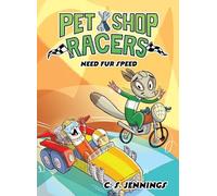 Pet Shop Racers: Need Fur Speed: Pet Shop Racers, Book Three: 3