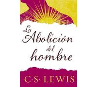 C S Lewis Abolición del Hombre (Tascabile)