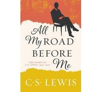 C S Lewis All My Road Before Me (Tascabile)