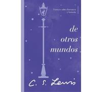 C. S. Lewis De otros mundos (Tascabile)