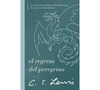 C. S. Lewis El regreso del peregrino (Tascabile)