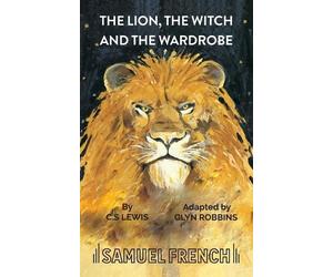 C. S. Lewis Glyn Robbins The Lion, the Witch and the Wardrobe (Tascabile)