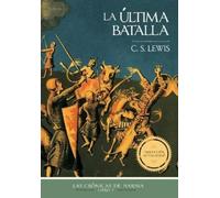 C. S. Lewis La última batalla, Edición clásica (Tascabile)