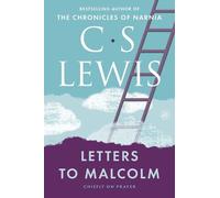 C S Lewis Letters to Malcolm (Tascabile)