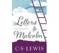 C. S. Lewis Letters to Malcolm (Tascabile)