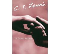 C. S. Lewis Los Cuatro Amores (Tascabile)