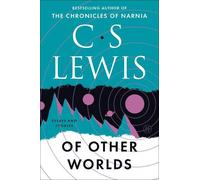 C.S Lewis Of Other Worlds (Tascabile)