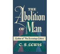 C S Lewis The Abolition of Man (Copertina rigida)
