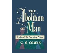 C S Lewis The Abolition of Man (Tascabile)