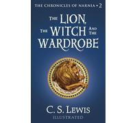 C S Lewis The Lion, the Witch and the Wardrobe (Copertina rigida)