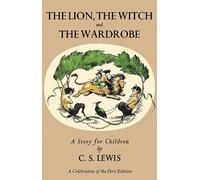 C. S. Lewis The Lion, the Witch and the Wardrobe (Copertina rigida)