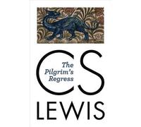 C. S. Lewis The Pilgrim's Regress (Tascabile)