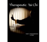 C.S.M.E. Gary F. Paruszkiewicz Therapeutic Tai Chi (Tascabile)