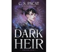 C. S. Pacat Dark Heir (Copertina rigida) Dark Rise