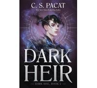 C. S. Pacat Dark Heir (Tascabile) Dark Rise