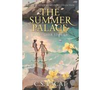 C S Pacat The Summer Palace and Other Stories (Tascabile)