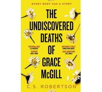 C.S. Robertson The Undiscovered Deaths of Grace McGill (Tascabile)