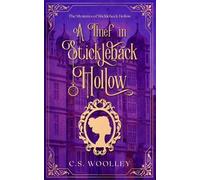 C S Woolley A Thief in Stickleback Hollow (Tascabile)