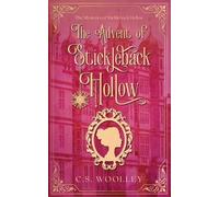 C S Woolley The Advent of Stickleback Hollow (Tascabile)