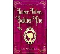 C S Woolley Tinker, Tailor, Soldier, Die (Tascabile)