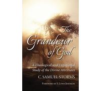 C Samuel Storms The Grandeur of God (Copertina rigida)