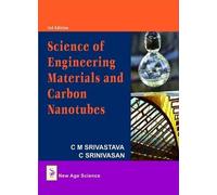 C. Srinivasan C.M. Science of Engineering Materials and Carbo (Copertina rigida)