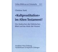 C. Stark «Kultprostitution» im Alten Testament? (Copertina rigida)