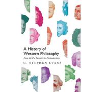 C. Stephen Evan A History of Western Philosophy - From the Pr (Copertina rigida)