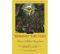 C. Stephen Evan 'Behind' the Text: History and Biblical Interpretati (Tascabile)