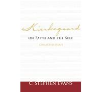 C. Stephen Evans Kierkegaard on Faith and the Self (Tascabile) Provost Series