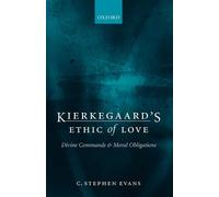 C. Stephen Evans Kierkegaard's Ethic of Love (Tascabile)