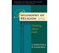 C. Stephen Evans R. Zachary Manis Philosophy of Religion (Tascabile)