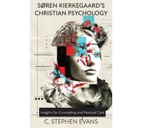 C. Stephen Evans Soren Kierkegaard's Christian Psychology (Tascabile)