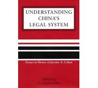 C. Stephen Hsu Understanding China's Legal System (Copertina rigida)