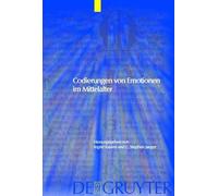 C. Stephen Jaeg Codierungen von Emotionen im Mittelalter / Em (Copertina rigida)