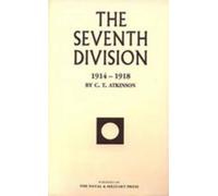 C. T. Atkinson Seventh Division 1914-1918 (Tascabile)