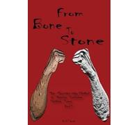 C T Garrett From Bone to Stone (Tascabile)