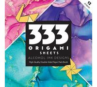 C&T Publishing 333 Origami Sheets Alcohol Ink Designs (Tascabile)