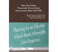 C T S Jennifer Haddow MS Ed Michael Markowitz Ed C T After the Crisi (Tascabile)