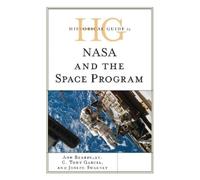 C. Tony Garcia Joseph Sweene Historical Guide to NASA and th (Copertina rigida)