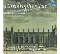 C. Tye - Western Wind Mass Anthems & Motets