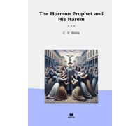 C V (Catherine Van Valkenburg) Wait The Mormon Prophet and His Hare (Tascabile)