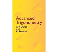 C.V. Durell Advanced Trigonometry (Tascabile) Dover Books on Mathema 1.4tics