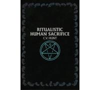 Ritualistic Human Sacrifice