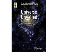 C. V. Vishveshwara Universe Unveiled (Tascabile) Astronomers' Universe