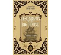 C Vonzale Lewis Descendants of the Big House (Tascabile) Horde of Dead Poets
