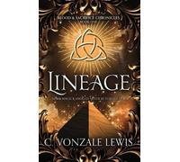 C Vonzale Lewis Lineage (Copertina rigida) Blood & Sacrifice Chronicles