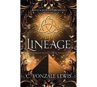 C Vonzale Lewis Lineage (Tascabile) Blood & Sacrifice Chronicles