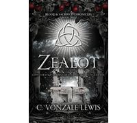 C Vonzale Lewis Zealot (Tascabile) Blood & Sacrifice Chronicles