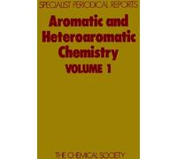 C W Bird Aromatic and Heteroaromatic Chemistry (Copertina rigida)
